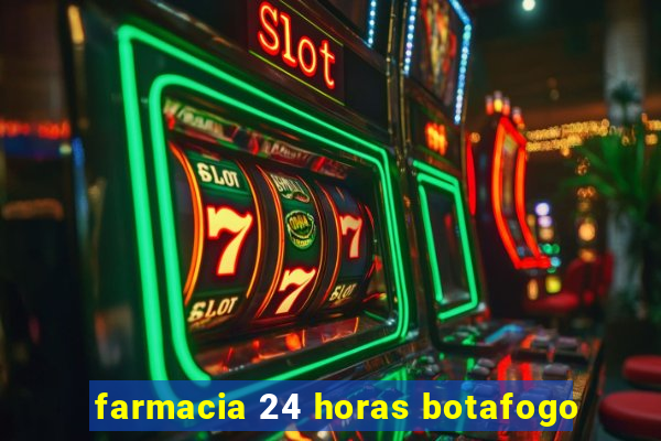 farmacia 24 horas botafogo
